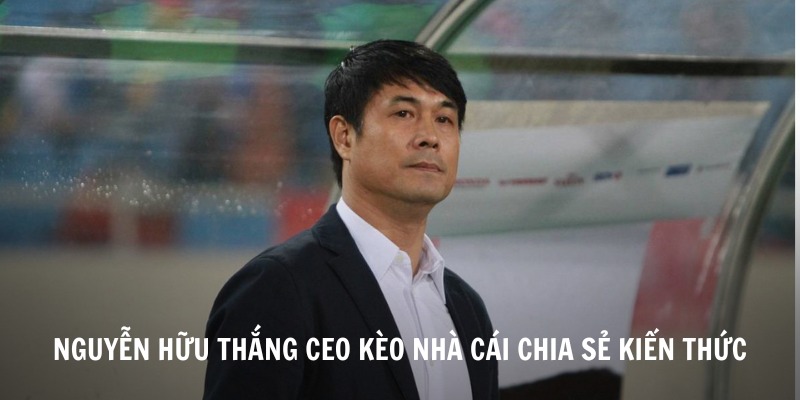Nhiều dữ liệu bổ ích được CEO Nguyễn Hữu Thắng Kèo Nhà Cái chia sẻ Nhiều dữ liệu bổ ích được CEO Nguyễn Hữu Thắng Kèo Nhà Cái chia sẻ